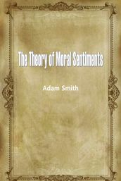 The Theory of Moral Sentiments