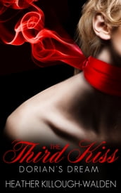 The Third Kiss: Dorian s Dream