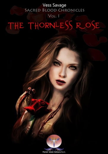 The Thornless Rose - Vess Savage