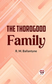 The Thorogood Family