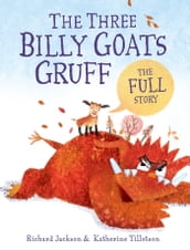 The Three Billy Goats Gruffthe FULL Story