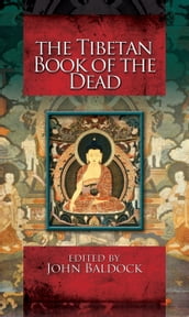 The Tibetan Book of the Dead