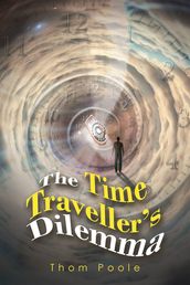 The Time Traveller s Dilemma