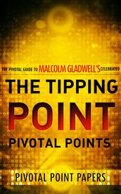 The Tipping Point Pivotal Points
