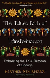 The Toltec Path of Transformation