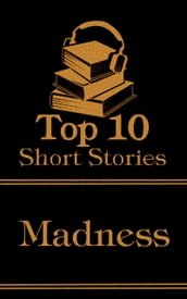 The Top 10 Short Stories - Madness