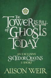 The Tower is Full of Ghosts Today