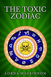 The Toxic Zodiac