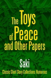 The Toys of Peace and Other Papers