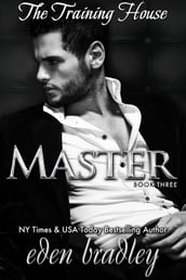 The Training House (Book Three) Master