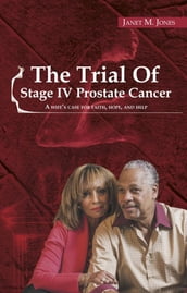The Trial of Stage IV Prostate Cancer