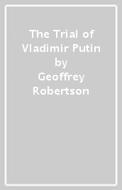 The Trial of Vladimir Putin