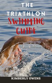 The Triathlon Swimming Guide