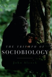 The Triumph of Sociobiology