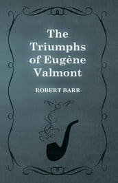 The Triumphs of EugÃne Valmont