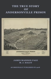 The True Story of Andersonville Prison