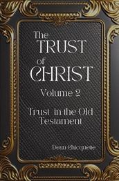 The Trust of Christ: Trust in the Old Testament