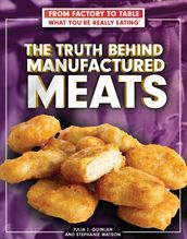 The Truth Behind Manufactured Meats