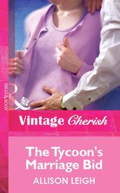 The Tycoon s Marriage Bid (Mills & Boon Vintage Cherish)