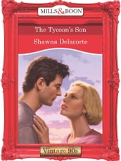 The Tycoon s Son (Mills & Boon Vintage Desire)