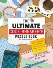 The Ultimate Code Breaker s Puzzle Book
