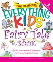 The Ultimate Everything Kids  Fairy Tale Book