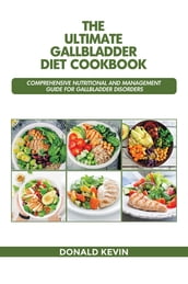 The Ultimate Gallbladder Diet Cookbook