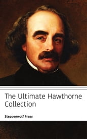 The Ultimate Hawthorne Collection