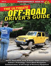 The Ultimate Off-Road Driver s Guide