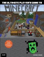 The Ultimate Player s Guide to Minecraft