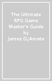 The Ultimate RPG Game Master s Guide