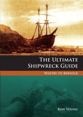 The Ultimate Shipwreck Guide