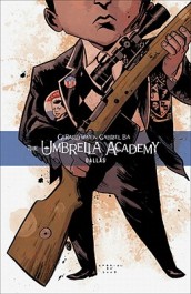 The Umbrella Academy Volume 2: Dallas