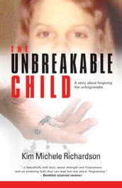 The Unbreakable Child