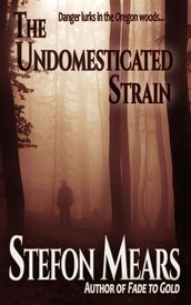 The Undomesticated Strain