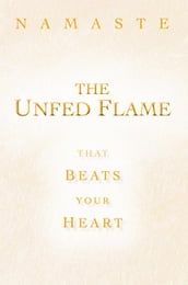 The Unfed Flame