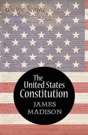 The United States Constitution (Annotated)