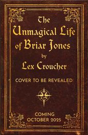 The Unmagical Life of Briar Jones