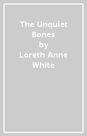 The Unquiet Bones