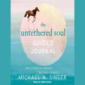 The Untethered Soul Guided Journal