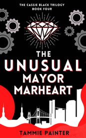 The Unusual Mayor Marheart