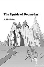 The Upside of Doomsday