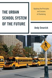 The Urban School System of the Future