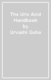 The Uric Acid Handbook