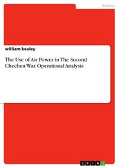 The Use of Air Power in The Second Chechen War. Operational Analysis
