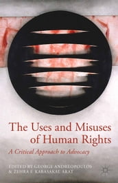 The Uses and Misuses of Human Rights