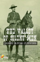 The Valley of Silent Men