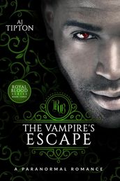 The Vampire s Escape: A Paranormal Romance