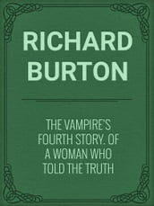 The Vampire s Fourth Story. Of A Woman Who Told The Truth