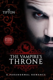 The Vampire s Throne: A Paranormal Romance
